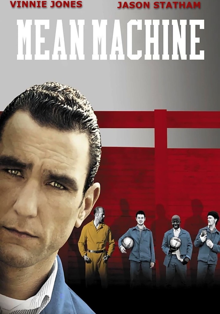 Mean Machine film dove guardare streaming online